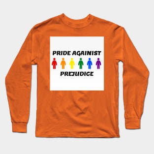 pride against prejudice Long Sleeve T-Shirt